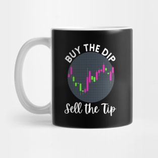 Buy The Dip Sell The Tip Mug